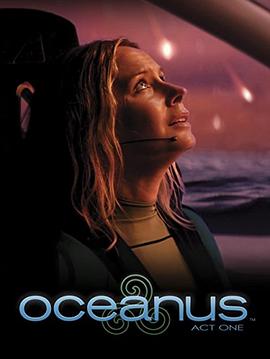 Oceanus: Act One[电影解说]